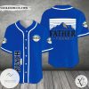 Busch Beer It’s Not A Dad Bod It’s A Father Figure Baseball Jersey