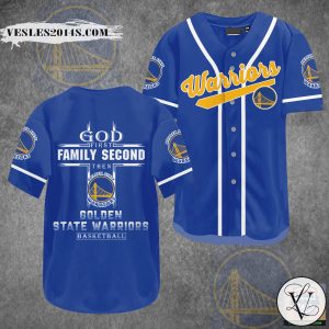 God First Family Second Then Golden State Warriors Baseball Jersey Shirt