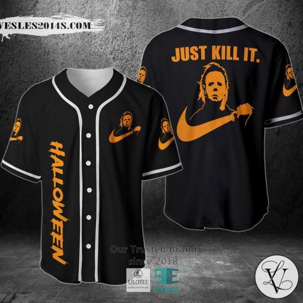 Halloween Michael Myers Just Kill It Baseball Jersey
