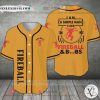 I Am A Simple Man I Like Fireball Baseball Jersey