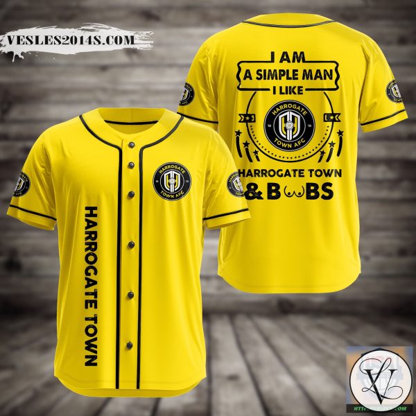 I Am Simple Man I Like Harrogate Town And Boobs Baseball Jersey