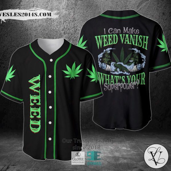 I Can Make Weed Vanish What S Your Superpower Baseball Jersey