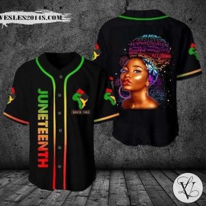 Juneteenth Since 1865 Black Girl Beautiful Smart Baseball Jersey