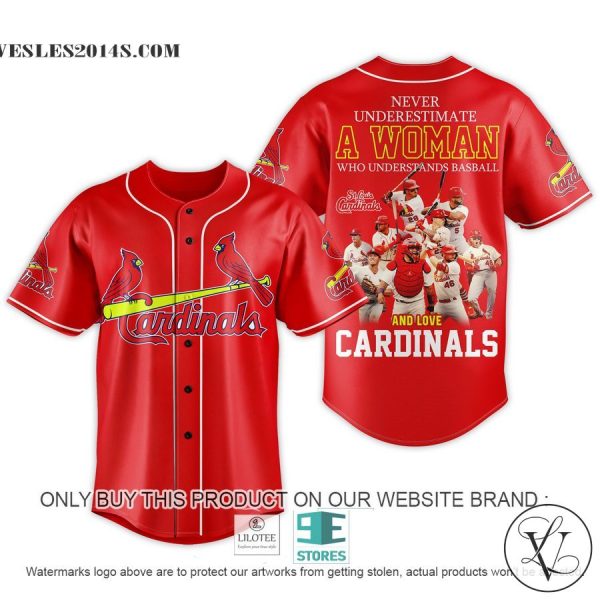Never underestimate A woman who understands baseball and loves Cardinals Baseball Jersey