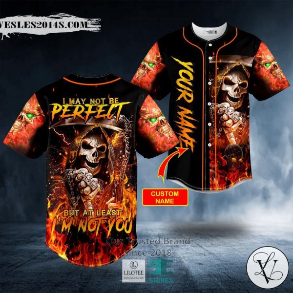 Not Be Perfect But Not You Flaming Metal Grim Reaper Skull Custom Baseball Jersey