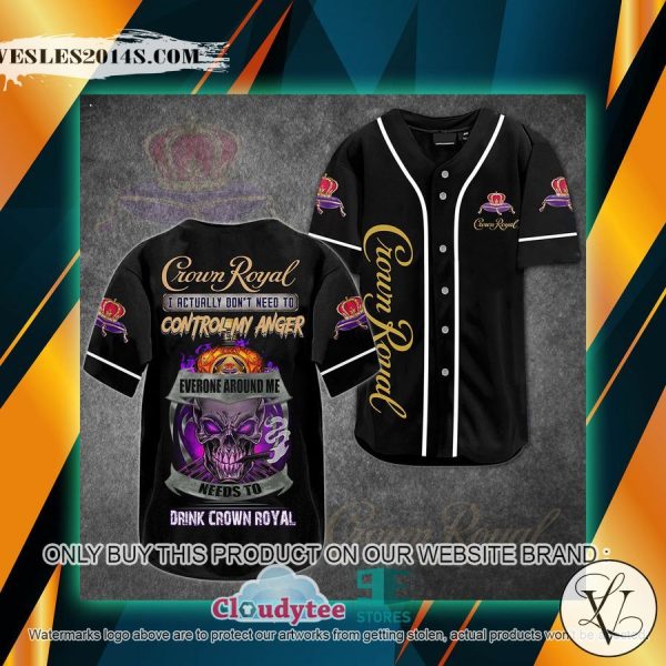 Skull Smoking Everyone Around Me Need To Drink Crown Royal Baseball Jersey
