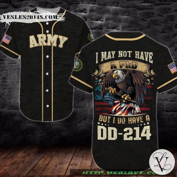 US Army I Do Have A DD-214 Baseball Jersey Shirt