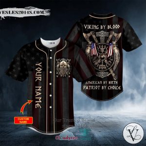 Viking By Blood American By Birth Patriot By Choice Skull Personalized Baseball Jersey