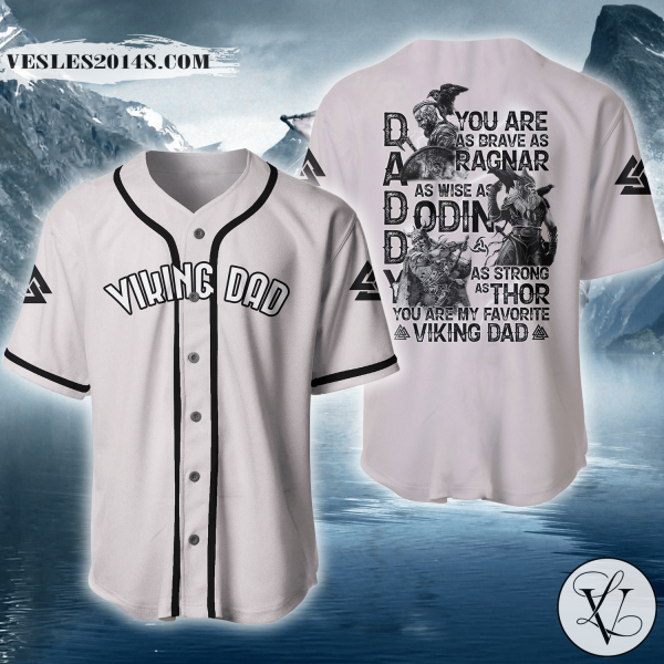 Viking Dad You Are As Brave As Ragnar Baseball Jersey